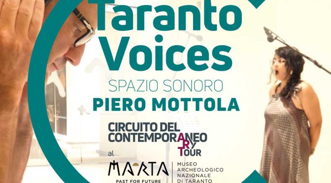 Circuito del Contemporaneo al MArTA: TARANTO VOICES Spazio Sonoro di Piero Mottola